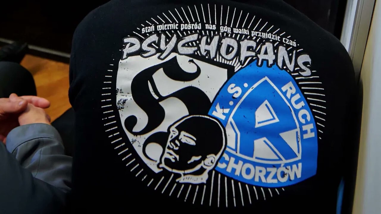 Psycho Fans   Celebryta   Ruch Chorz&oacute;w