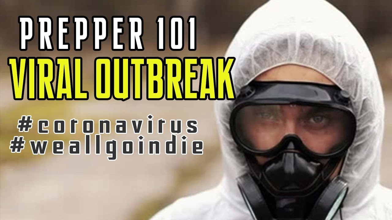 Prepper 101, How To Prep For A Viral Outbreak | Coronavirus #viraloutbreak #prepper #coronavirus