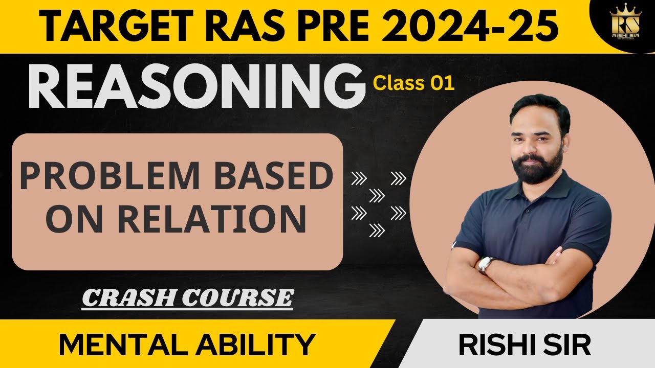 RPSC RAS Pre 2024-25 Reasoning - Problem Based on Relation || Class-01 by Rishi Sir reasoning