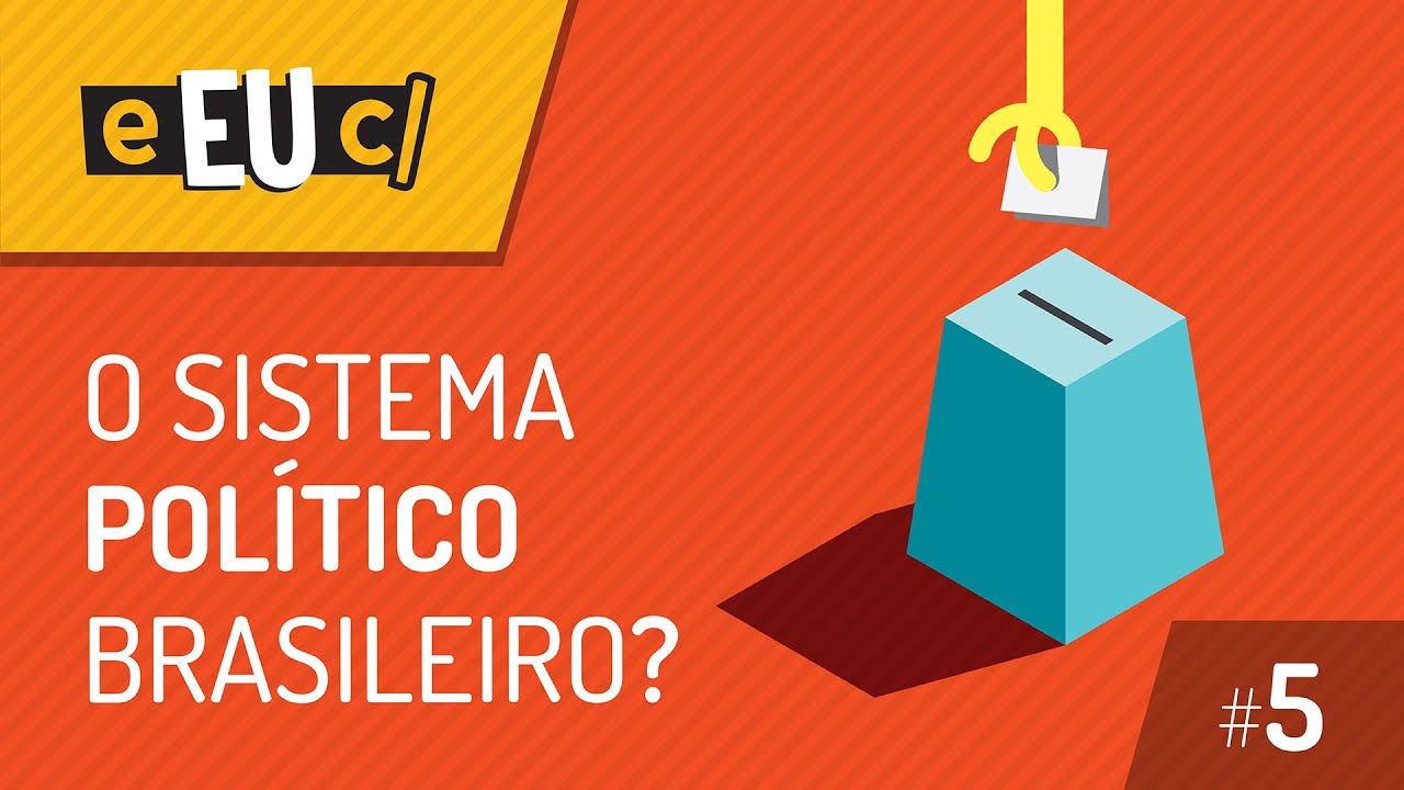 O Sistema Político Brasileiro - Mas... pra que é isso mesmo?  - S01E05