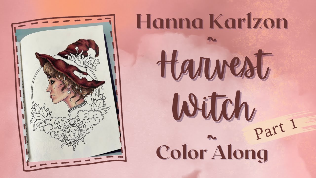 Tales from the Witch's Cottage | Harvest Witch Pt. 1 | Prismacolor pencils | Adult Coloring