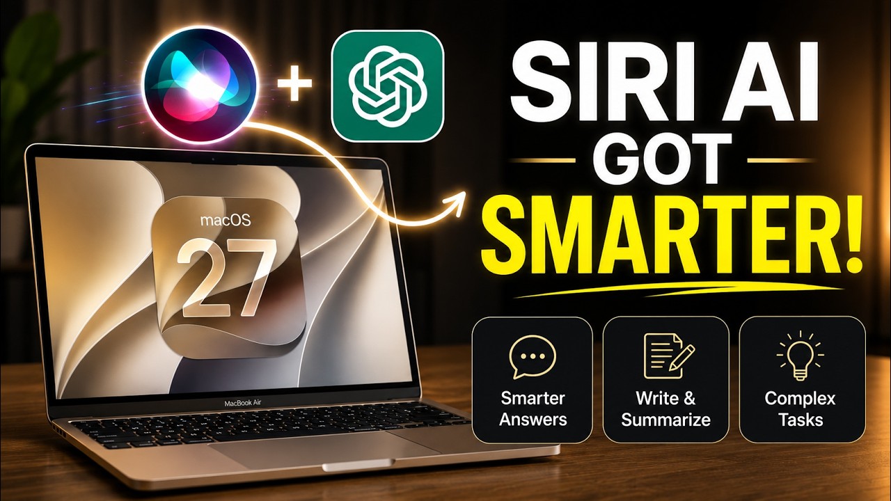Make New Siri AI Actually Smarter by Connecting ChatGPT on macOS 27
