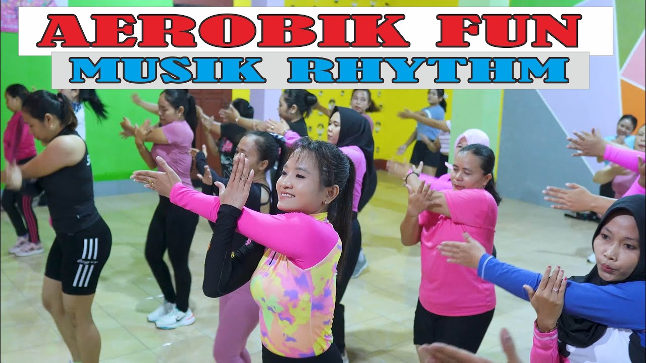 AEROBIK FUN SANGGAR SENAM MUSIK RITEM