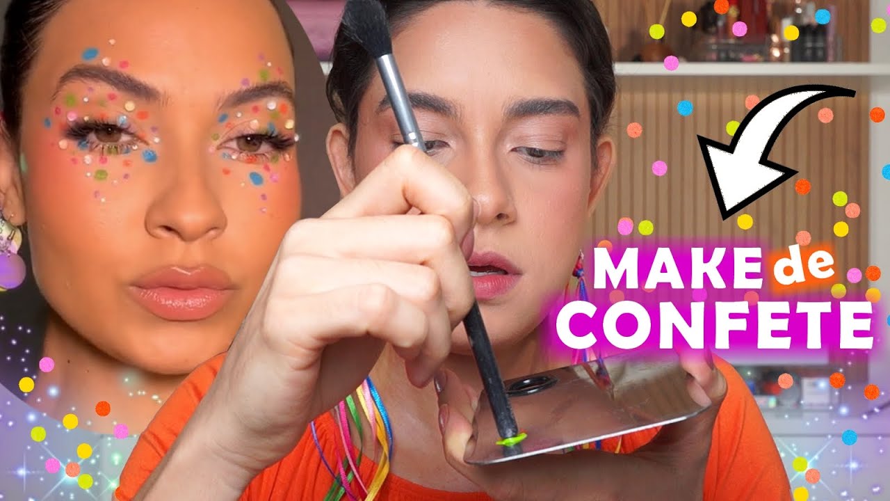 A MAKE PERFEITA PROS BLOQUINHOS DE CARNAVAL : Maquiagem de Confete + Preparação de Pele duradoura!