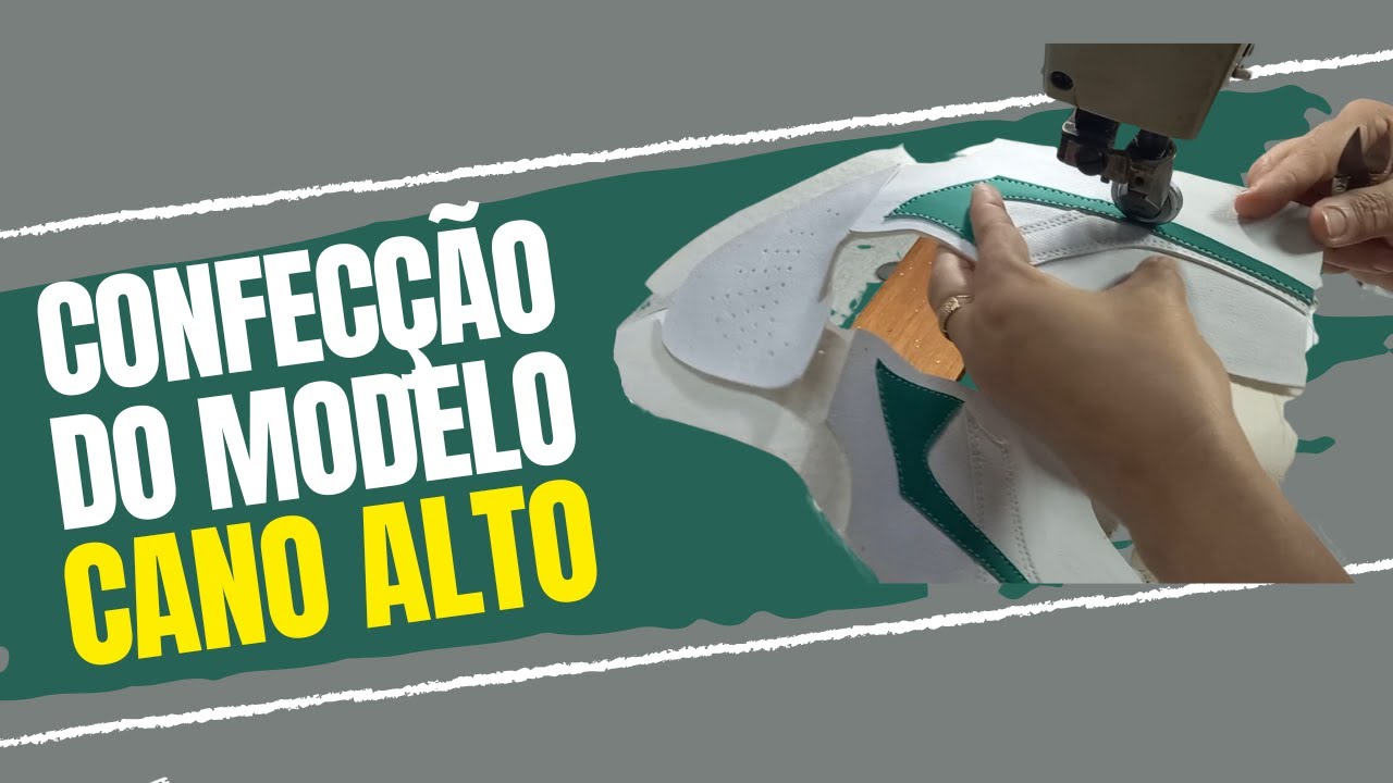 AULA 4  - CONFECÇÃO DO MODELO DE CANO ALTO