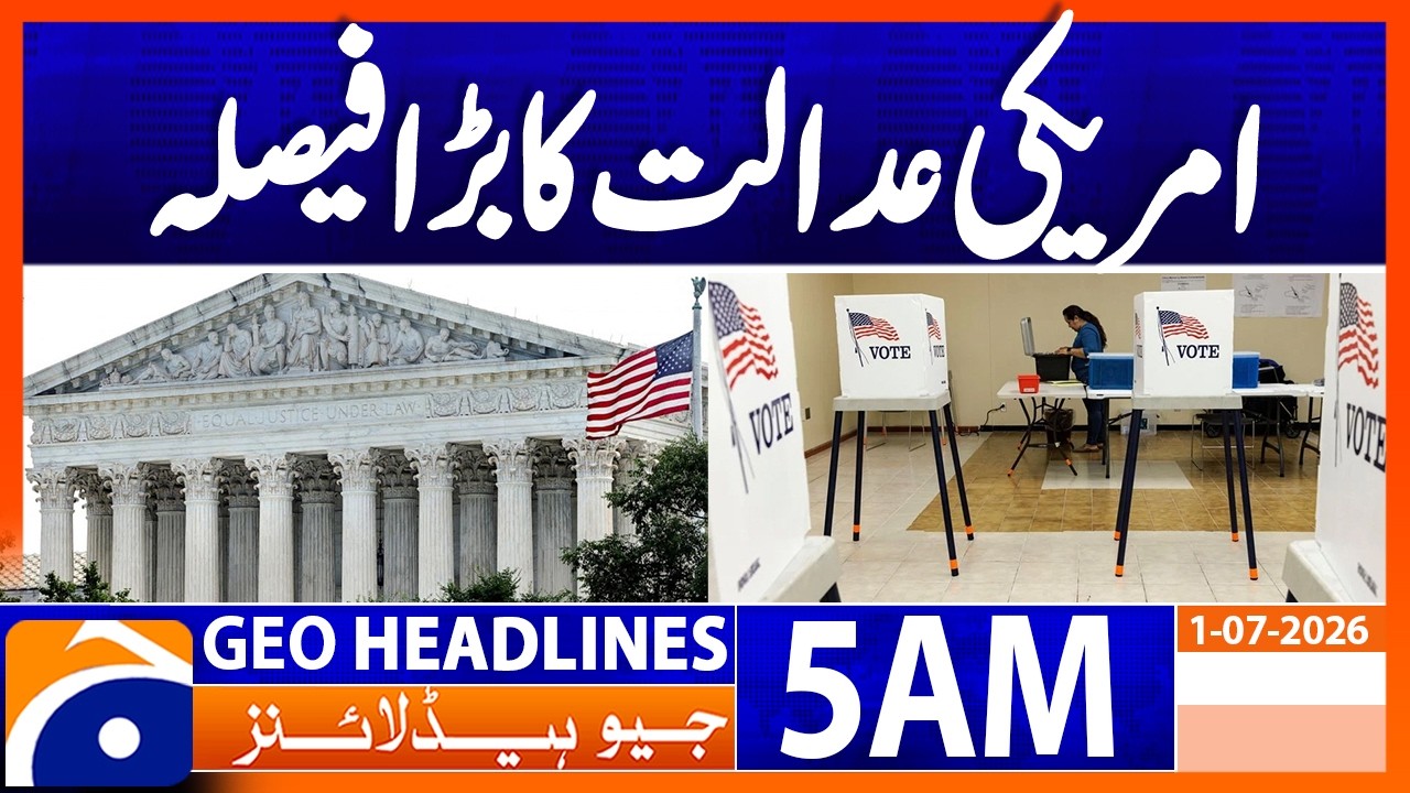 US Supreme Court lifts ban on election spending | 5 AM Headlines GeoNews (1st July 2026)