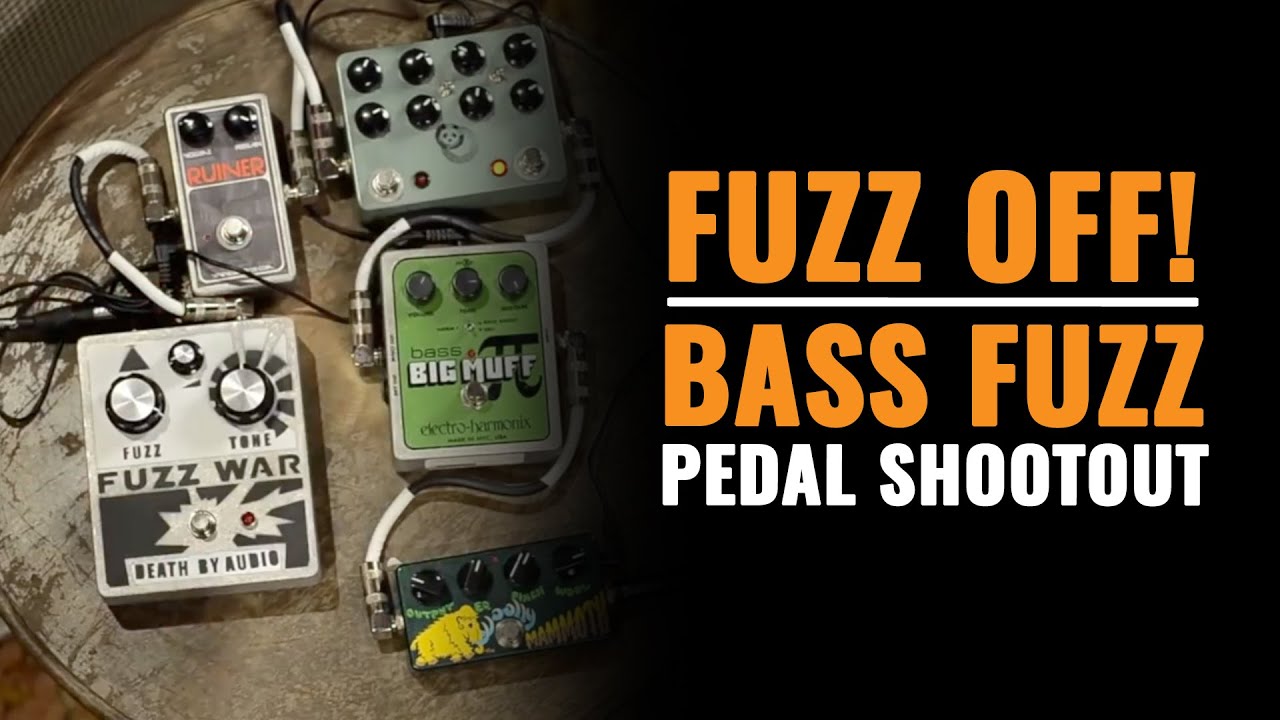 FUZZ OFF! Bass Fuzz Pedal Shootout