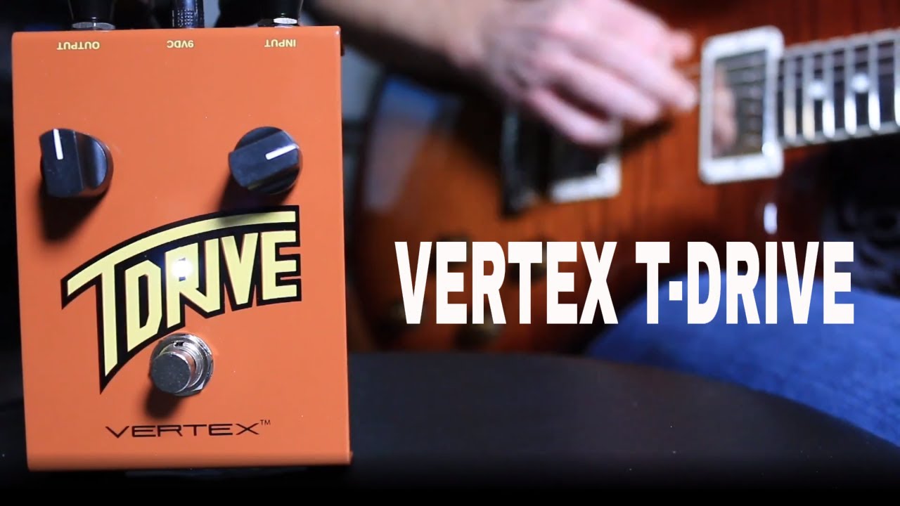 VERTEX T Drive Overdrive pedal demo video by Shawn Tubbs