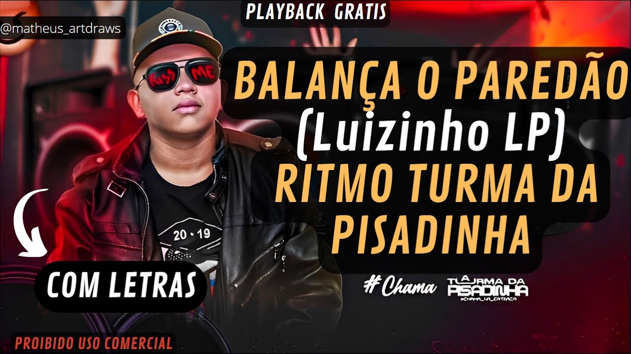 PLAYBACK - BALANÇA O PAREDÃO- RITMO TURMA DA PISADINHA