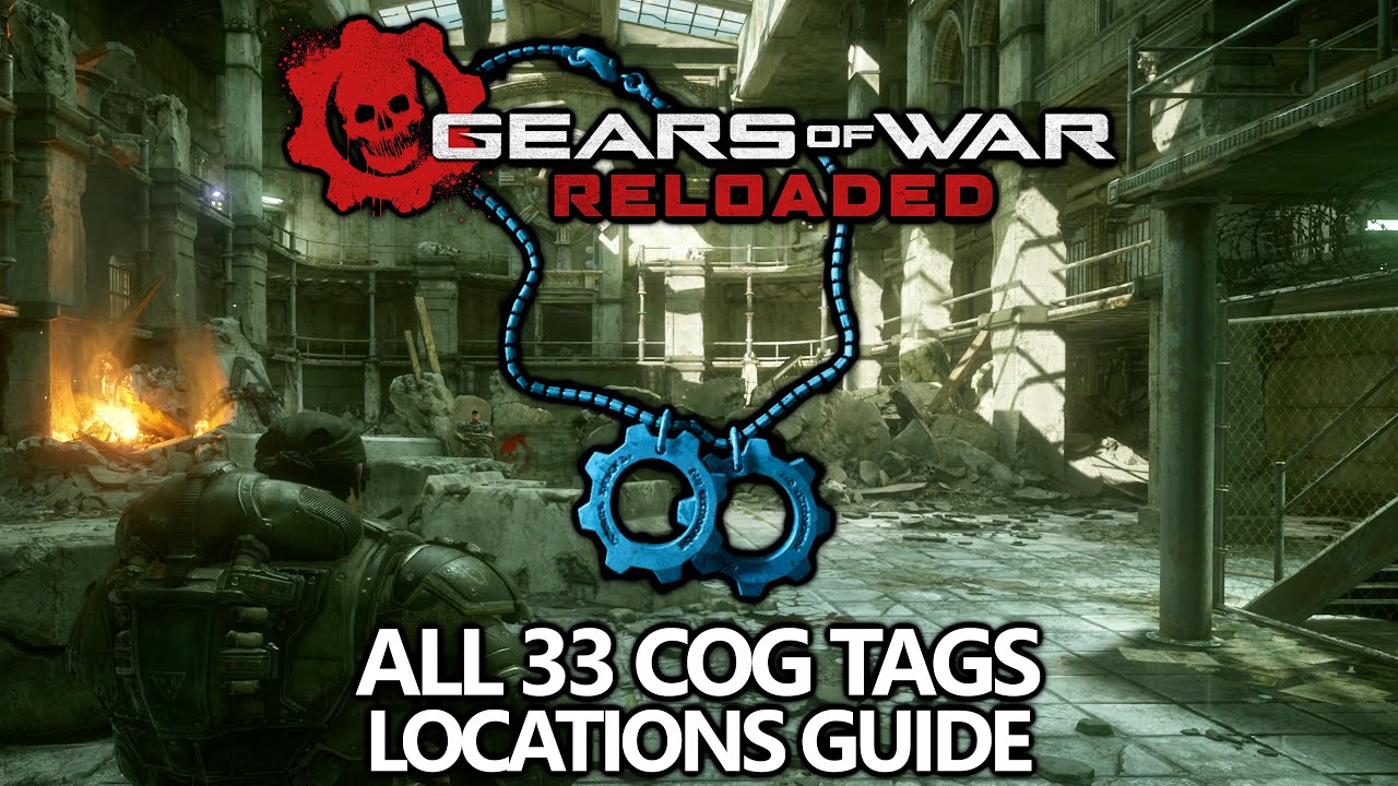 Gears of War Reloaded - All 33 COG Tags Locations Guide