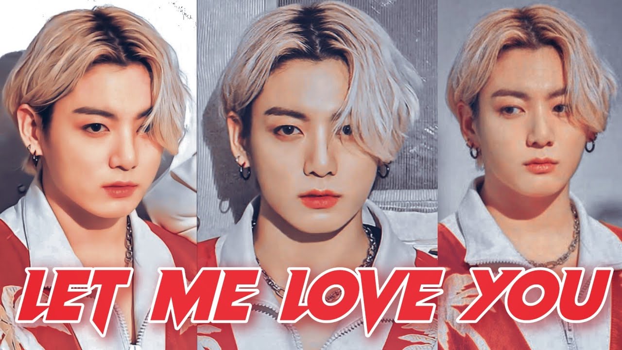 Jungkook - Let Me Love You [Fmv]