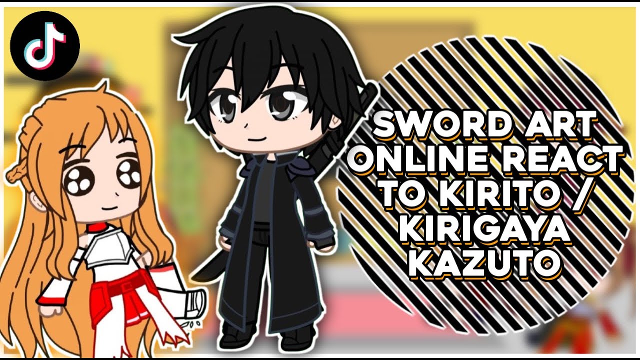 Sword Art Online React To Kirito / Kirigaya Kazuto || GachaReact