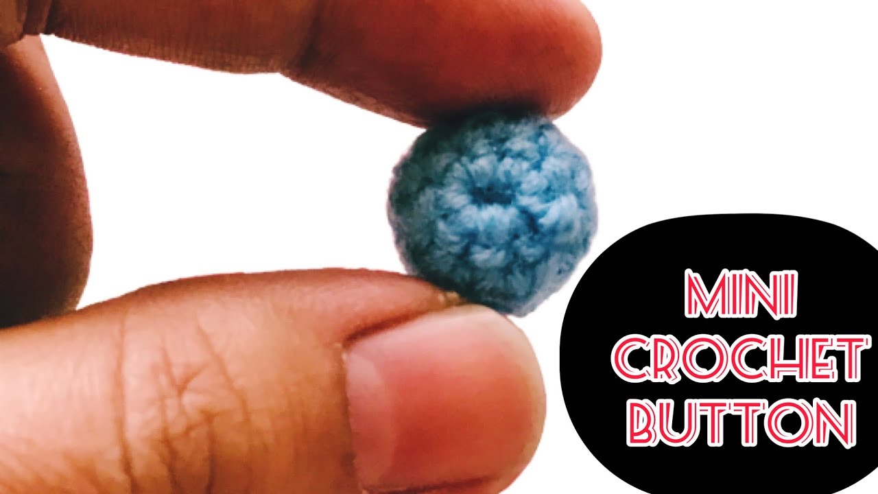 Mini crochet button/ mini crochet ball or button for beginners