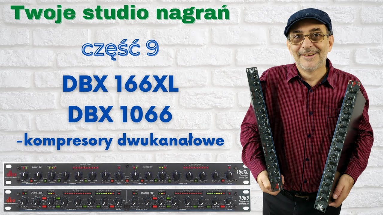 Studio nagrań - Część 9 - DBX166XL, DBX1066 – dwukanałowe procesory dynamiki