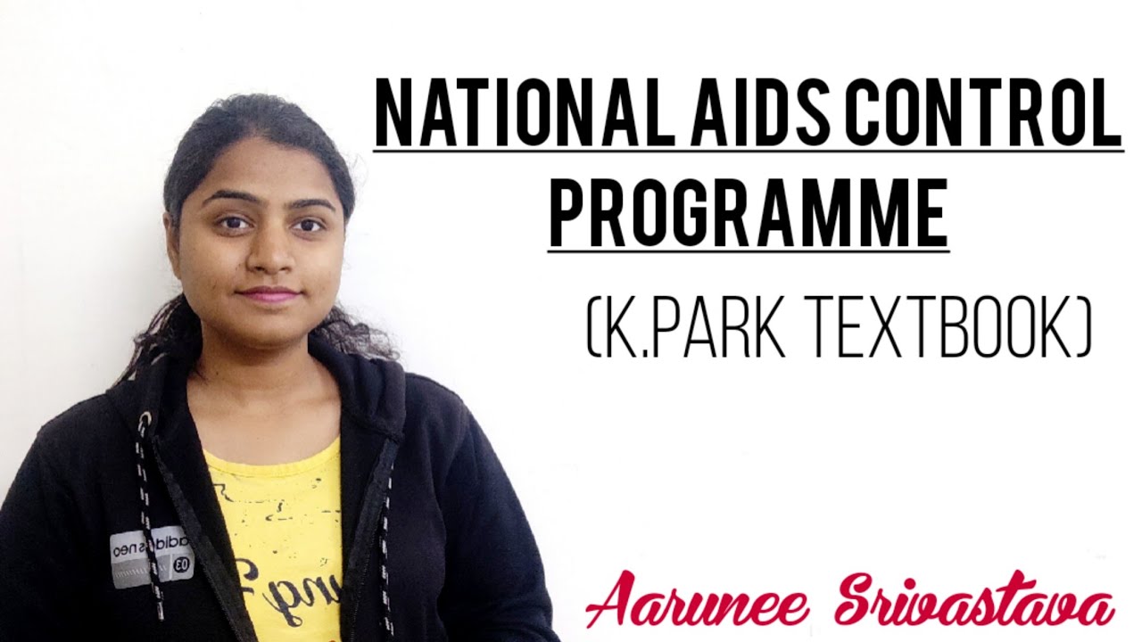 National AIDS Control Programme/NACP/ By- Aarunee Srivastava