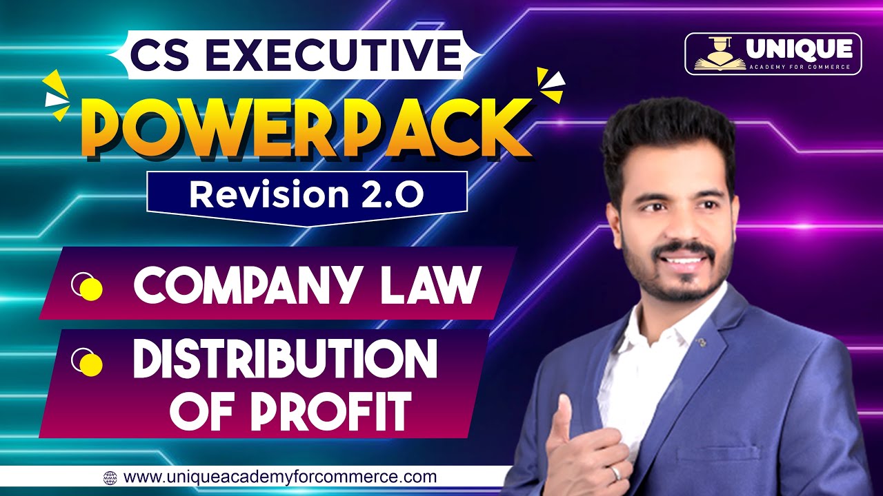 PowerPack Revision 2.O | Company Law | Distribution of Profit | Lecture 1