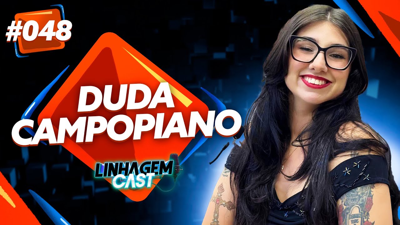 ENTREVISTA COM VEREADORA EDUARDA CAMPOPIANO - LINHAGEM CAST #48