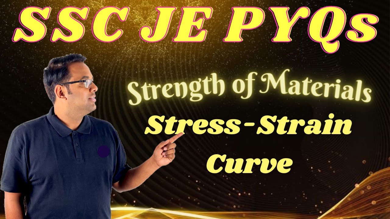 2. Stress Strain Curve || Strength of Materials ||  SSC JE PYQs || Vishal Bhatt Sir