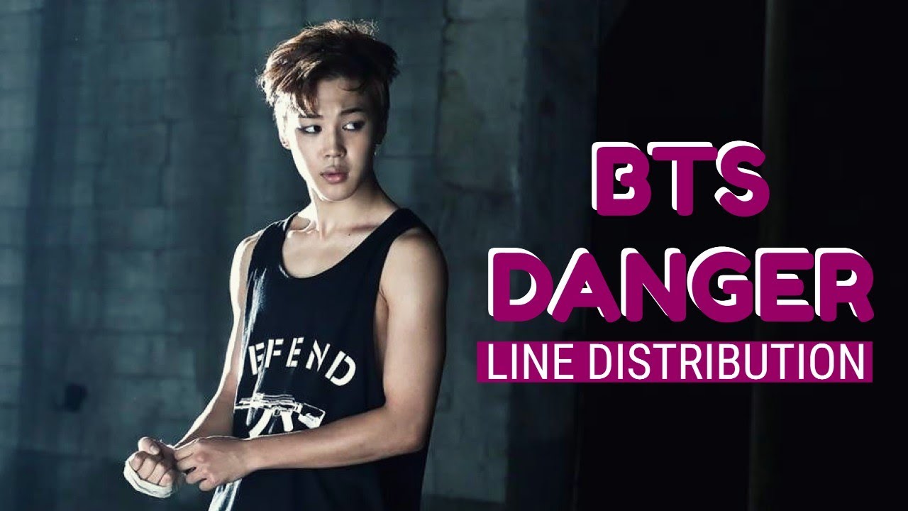 LINE DISTRIBUTION: 'BTS - Danger'