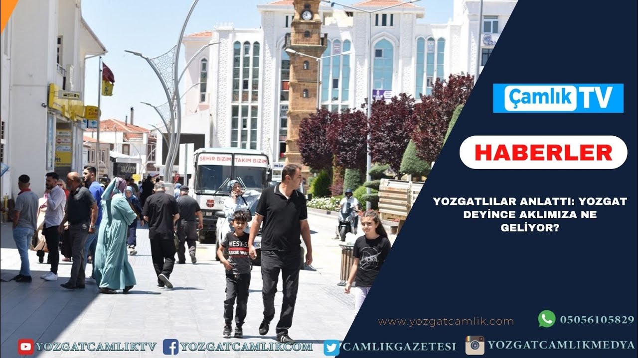 YOZGATLILAR ANLATTI YOZGAT DEYİNCE AKLIMIZA NE GELİYOR