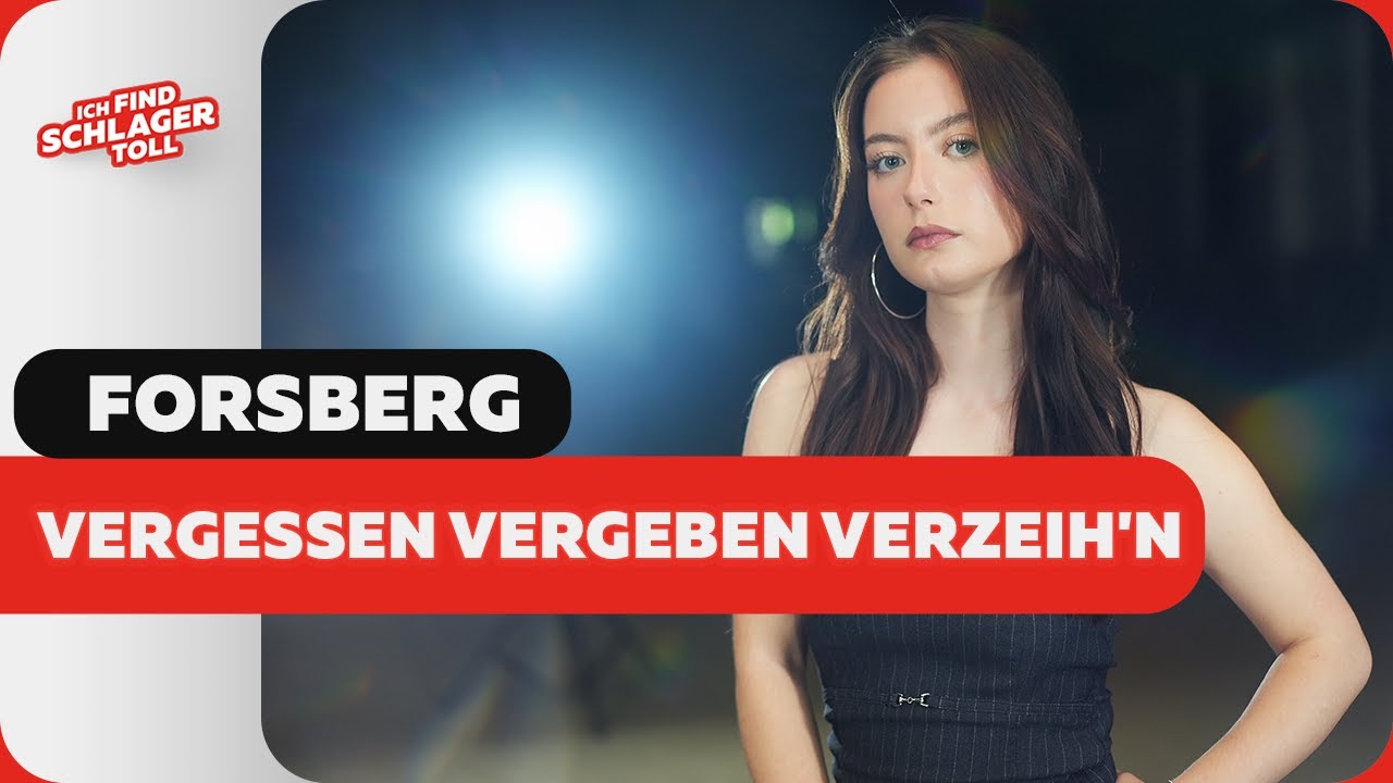 Forsberg - Vergessen,Vergeben,Verzeih'n (Offizielles Musikvideo)