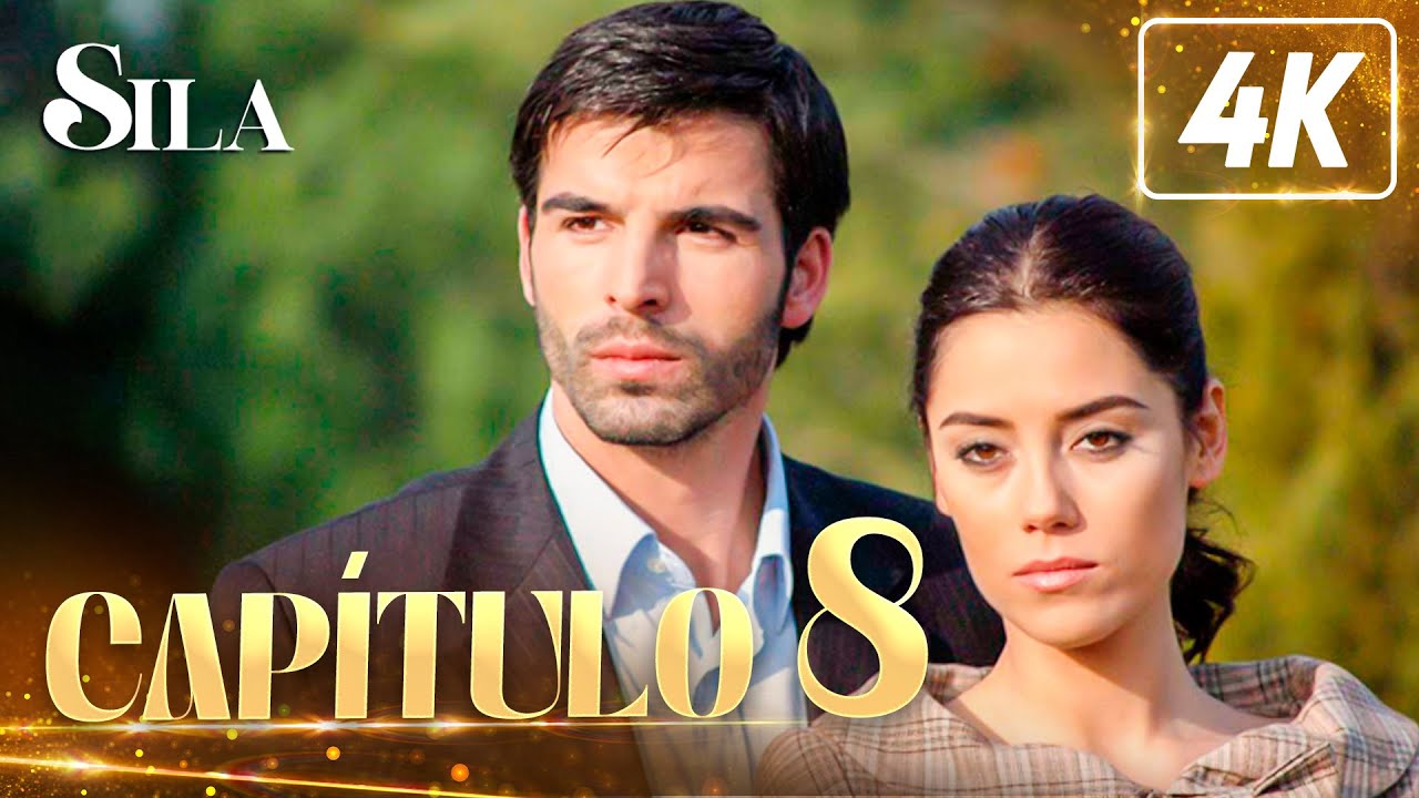 Sila en 4K | Capítulo 8 (Completo) @silaespanol