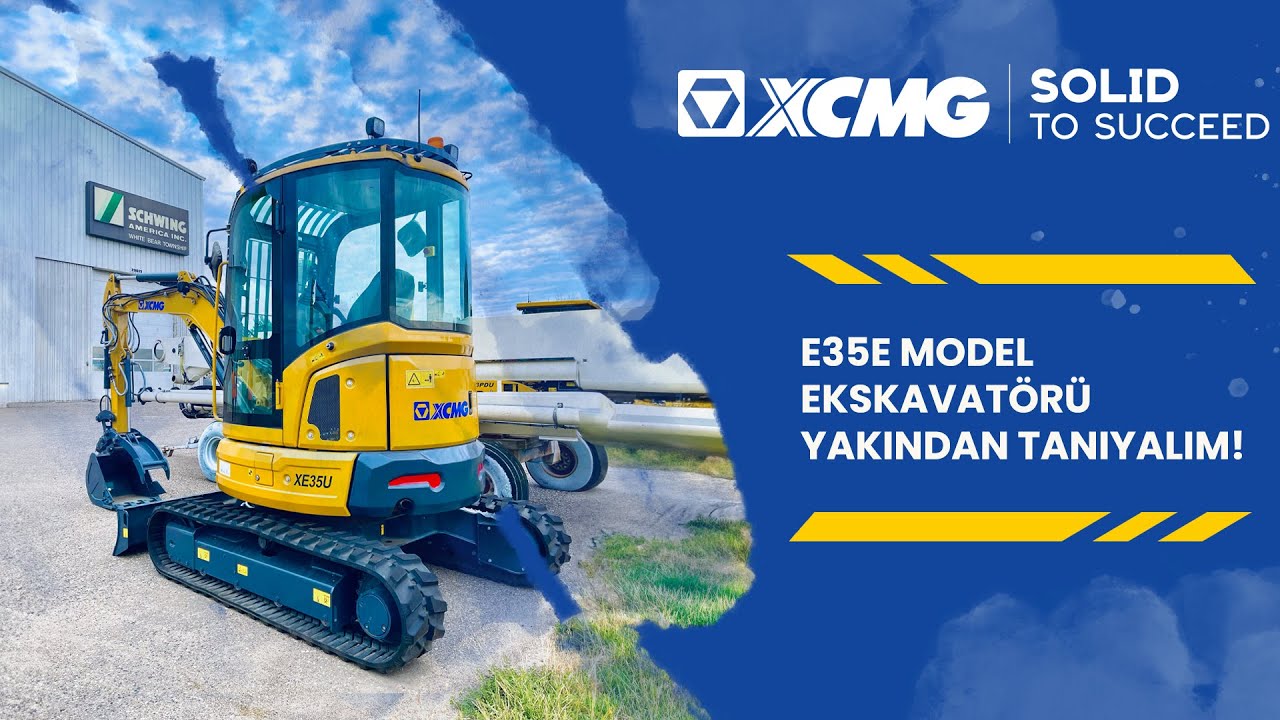 XCMG'nin XE35E Model Ekskavatörünü Yakından Tanıyalım!