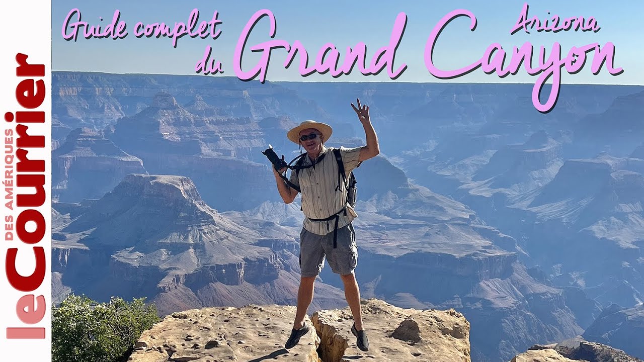 Visiter le Grand Canyon en Arizona : notre guide pour bien s'organiser !