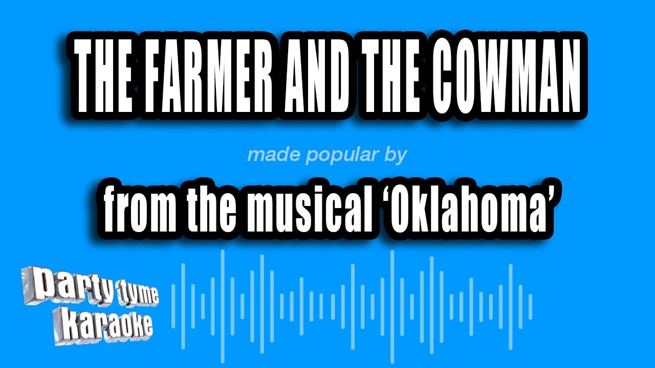 'Oklahoma' - The Farmer And The Cowman (Karaoke Version)