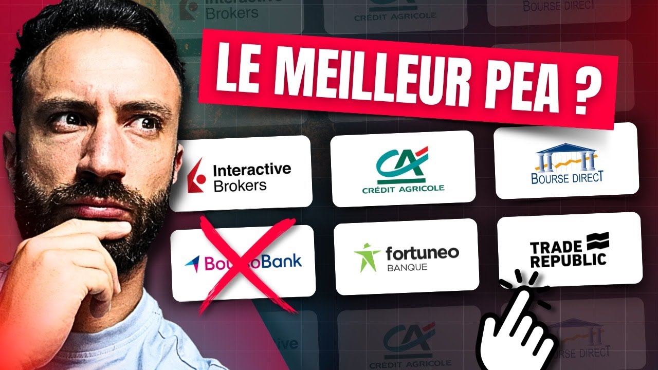 O&ugrave; ouvrir son PEA ? Quelle est la meilleure banque / broker ? (Comparatif 2025)