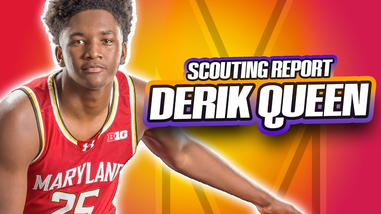 DERIK QUEEN SCOUTING REPORT | 2025 NBA Draft | New Orleans Pelicans | Maryland Terrapins