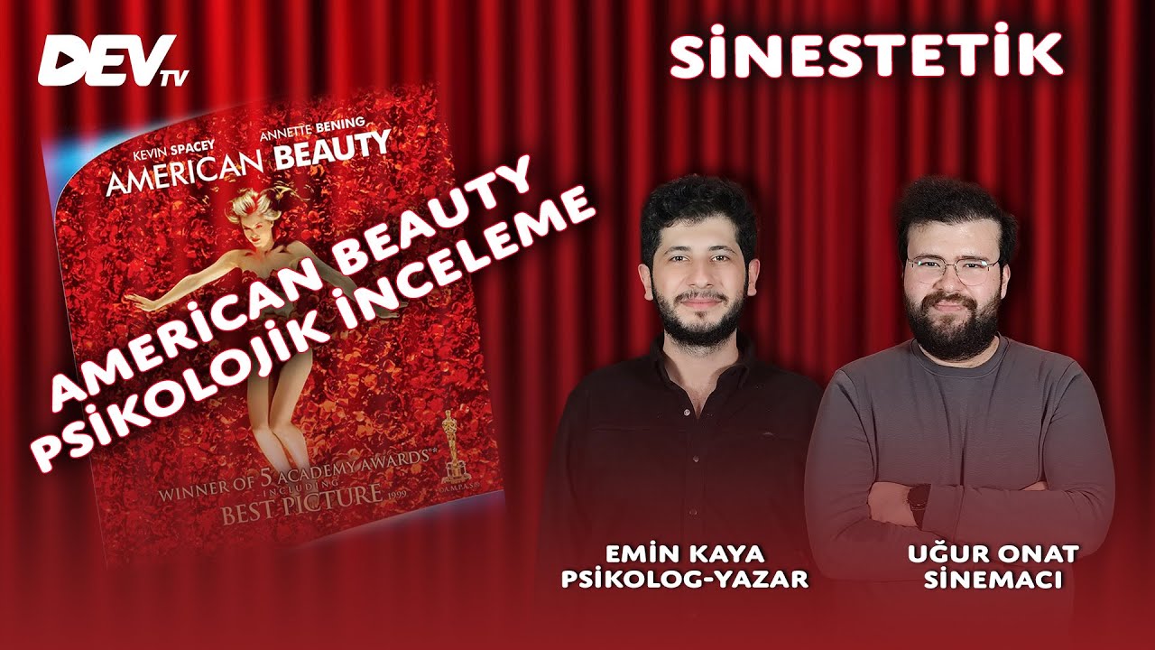 American Beauty Psikolojik İnceleme - Emin Kaya | Uğur Onat - Sinestetik