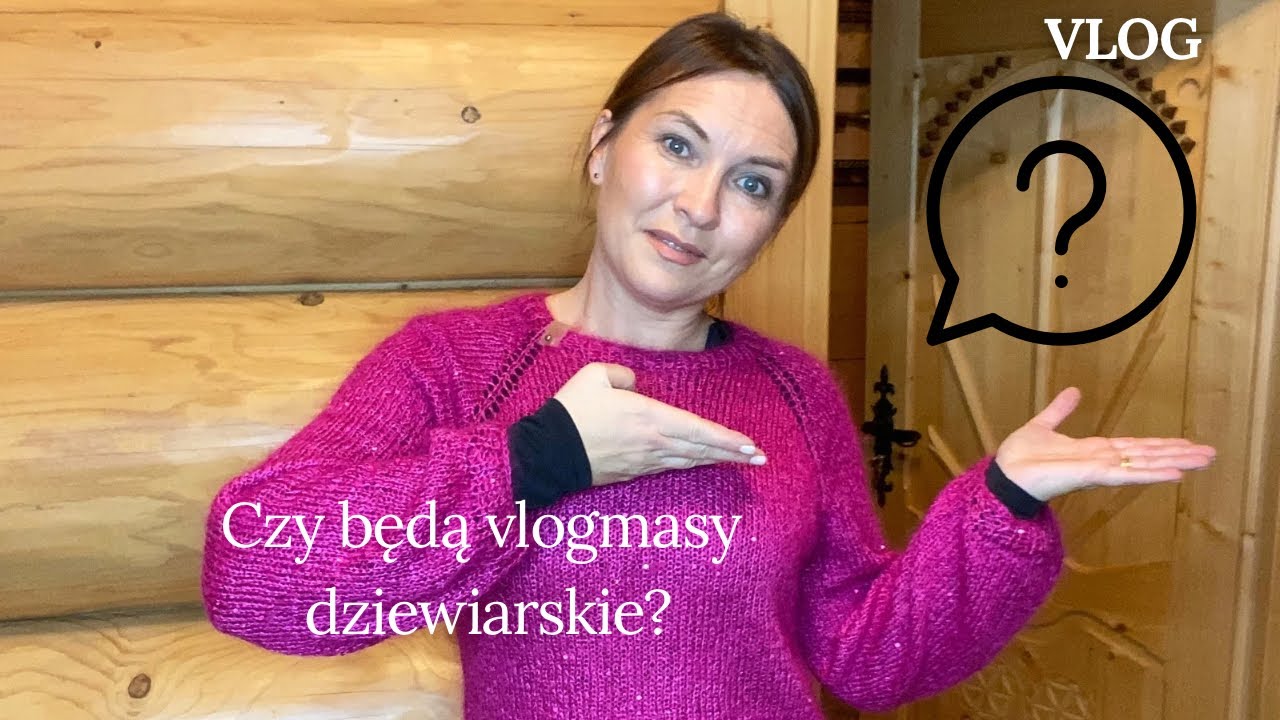 Czy będą vlogmasy dziewiarskie? 