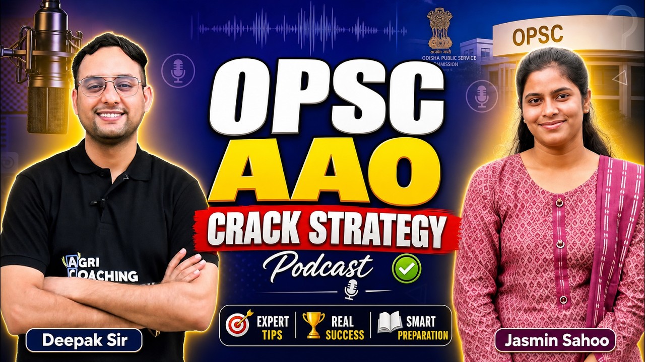 OPSC AAO Crack Strategy Podcast | Expert Tips & Real Success Story | Deepak Sir ft. Jasmin Sahoo