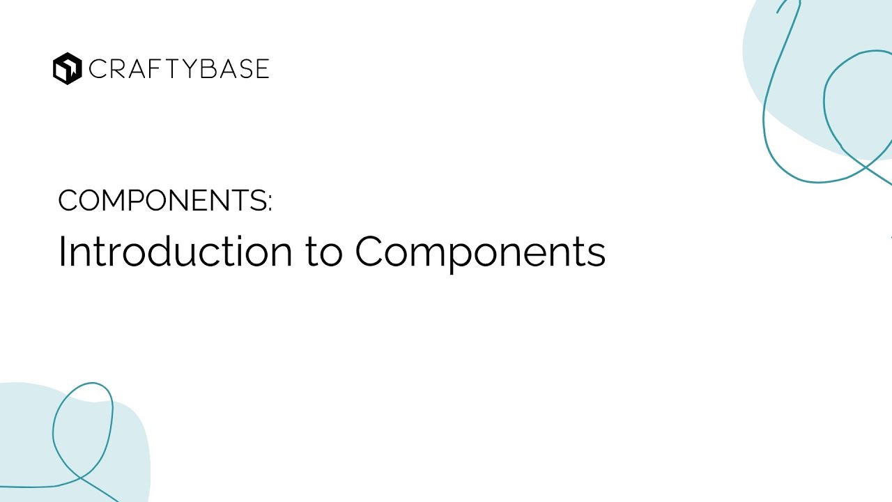 Introduction to Components