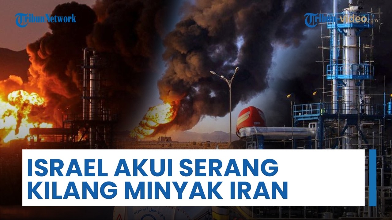 Israel Akui Serangan ke Kilang Minyak Iran di Teheran, IDF Targetkan Fasilitas Bahan Bakar IRGC