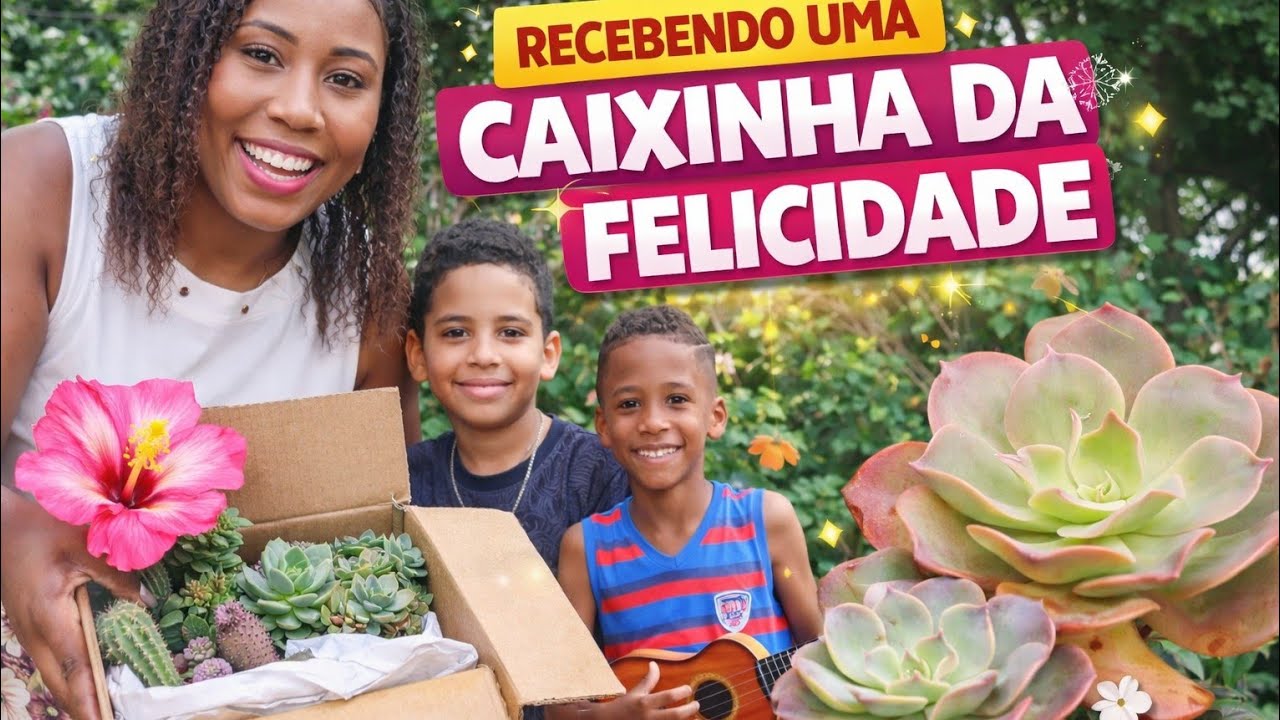 🌼✨ CAIXINHA DA FELICIDADE + MUITAS FLORES LINDAS ✨🌼