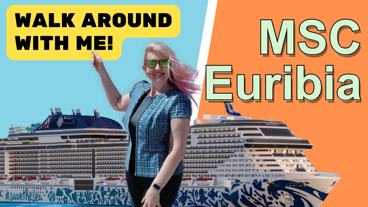 MSC Euribia Tour: новейший круизный лайнер MSC!