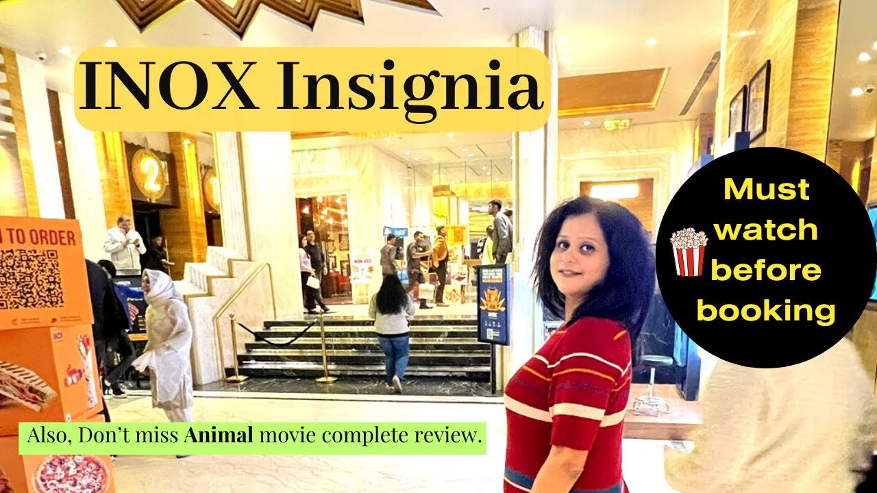 Inox Insignia Nehru Place |Luxurious Experience at Inox Insignia | Inox Nehru Place Insignia.