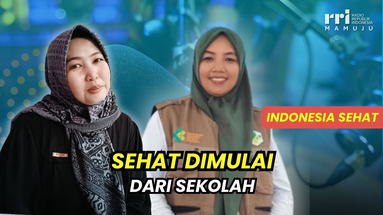 Sehat Dimulai Dari Sekolah | Indonesia Sehat
