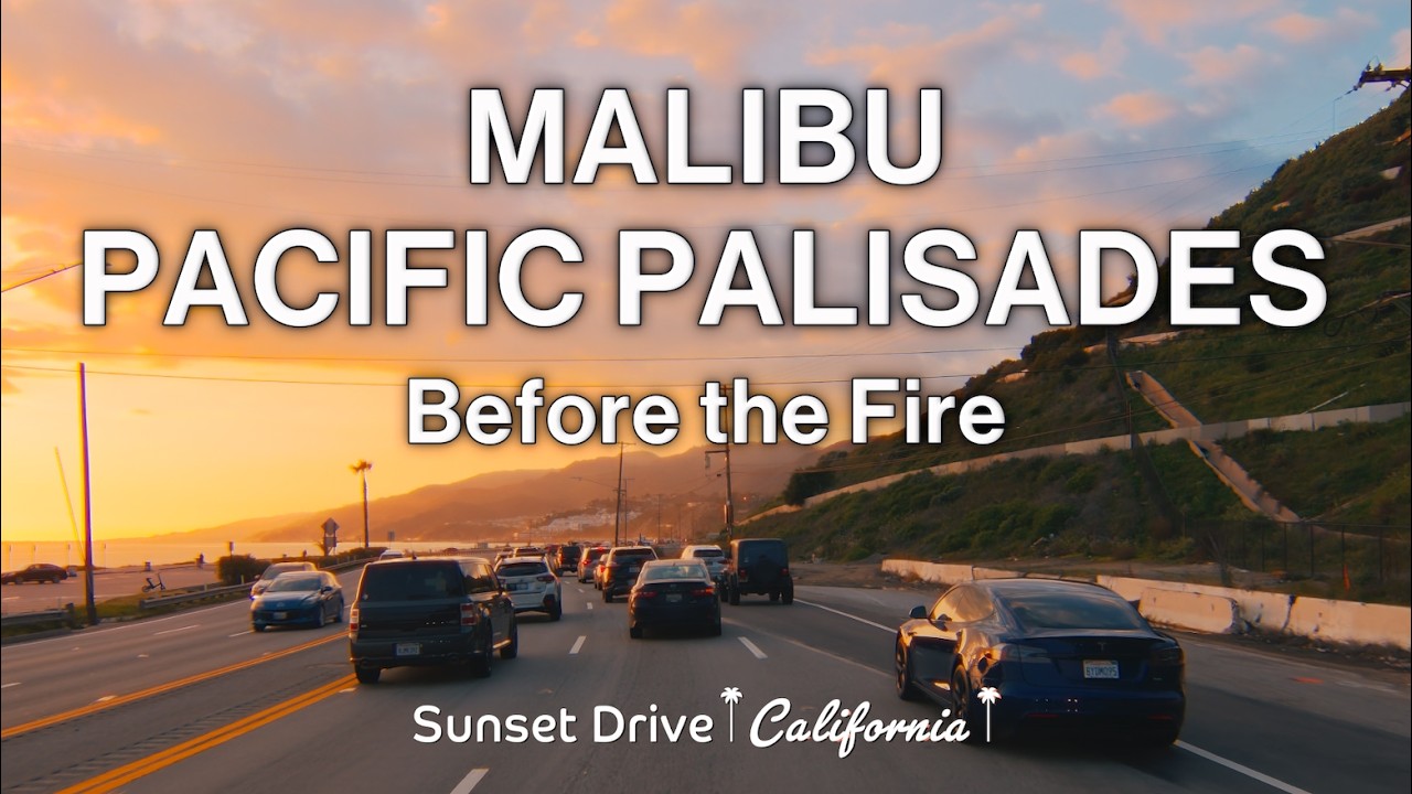 Malibu & Pacific Palisades Before the Fire | In Loving Memory