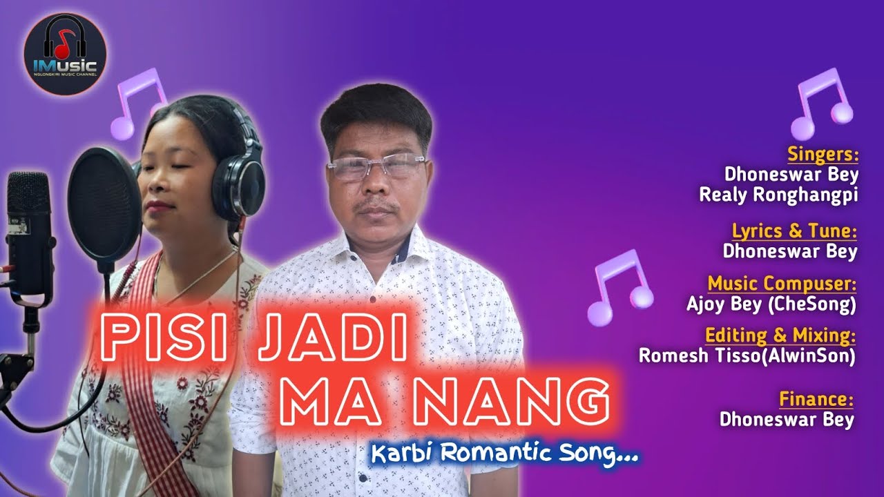 PISI JADI MANANG | New Karbi Song 2026 | Dhoneswar Bey Ft. Realy Ronghangpi | IMUSIC CHANNEL