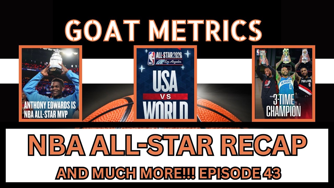 ALL-STAR GAME RECAP, MVP DISCUSSION, DAME WINS 3 POINT CONTEST, MARKETING INTERNATIONAL PLAYERS,...
