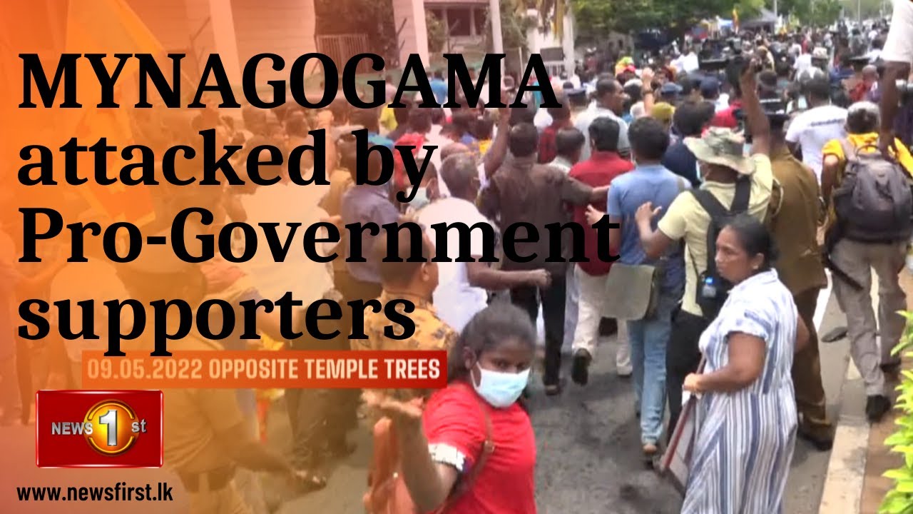 MynaGoGama protest site attacked by Pro-Government supporters