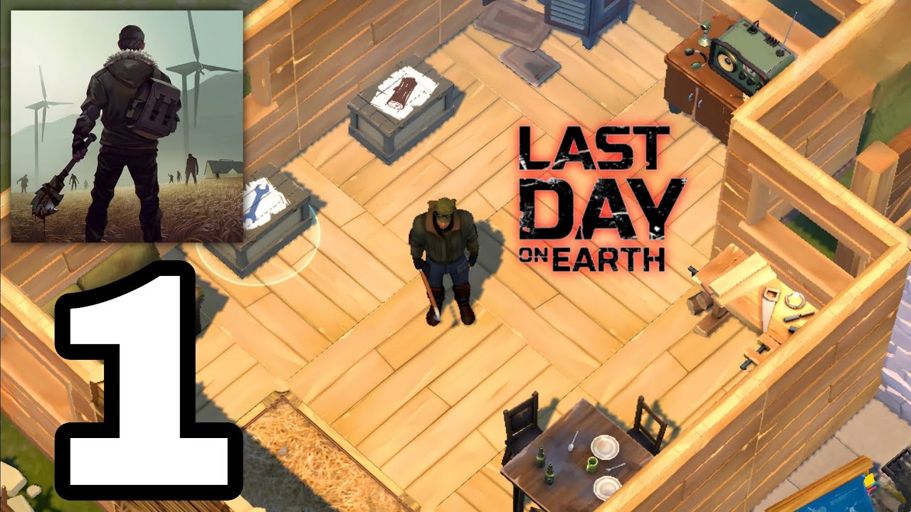 Last Day On Earth Survival Gameplay Walkthrough Part 1 2025