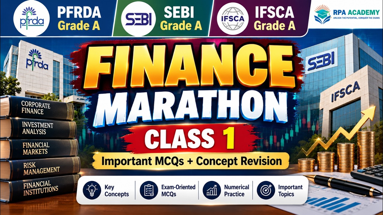 PFRDA | SEBI | IFSCA Grade A Phase 2 Finance Marathon &ndash; Class 1 | Important MCQs + Concept Revision