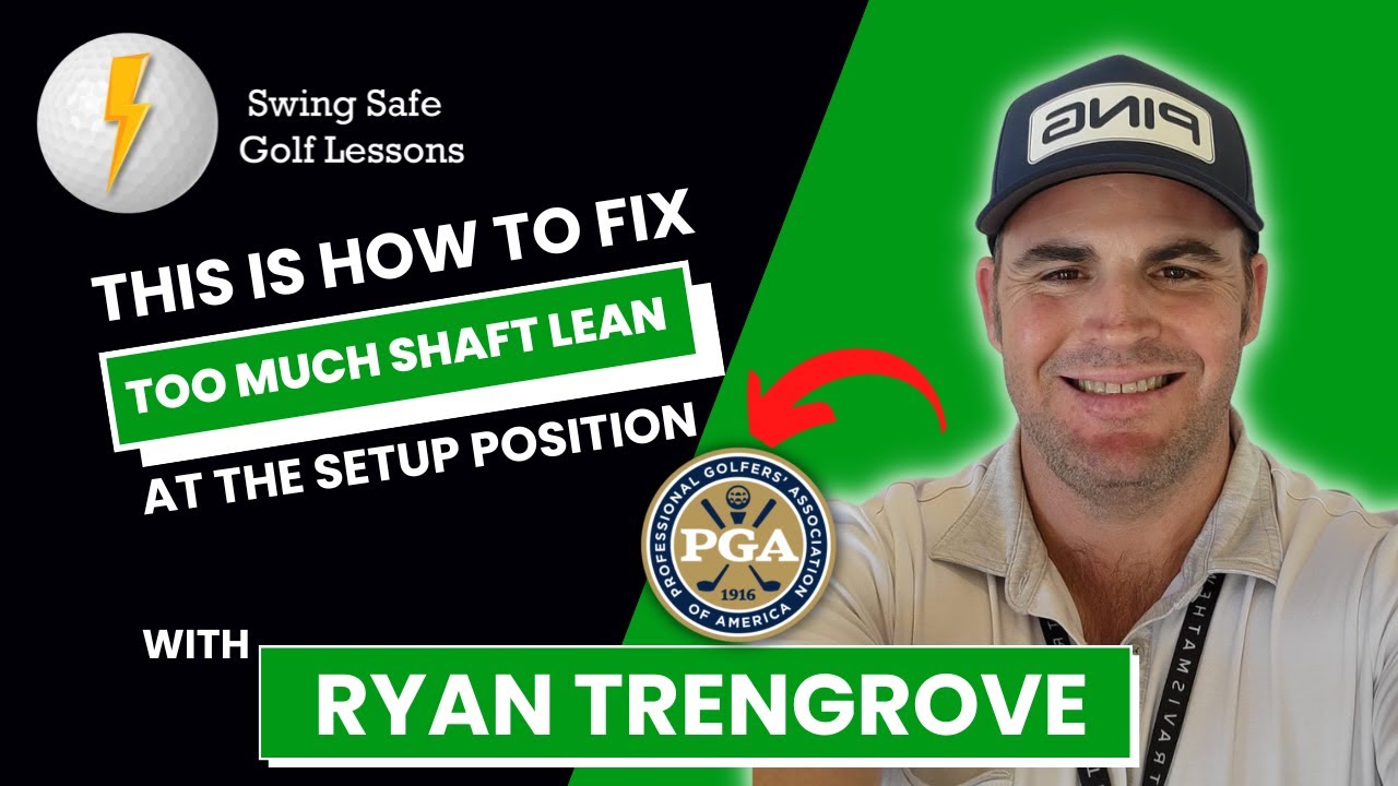 This is how to fix too much shaft lean at the setup position