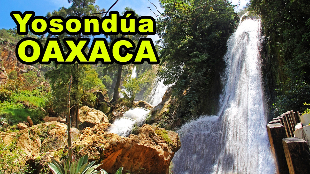 LLEGUÉ AL PARAÍSO MEXICANO Santiago Yosondúa Oaxaca
