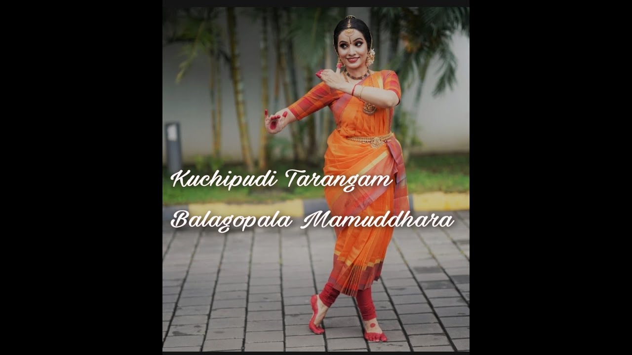Kuchipudi Tarangam - Balagopala Mamuddhara
