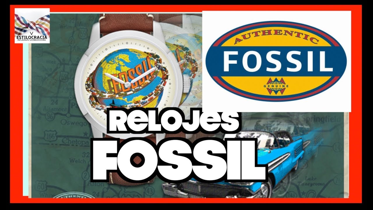 RELOJES FOSSIL: &iquest;POR QU&Eacute; O NO COMPRARLOS?